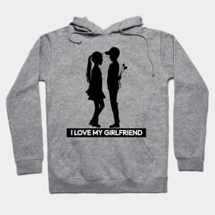 I love my Girlfriend Hoodie